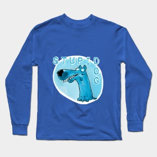 stupid dog funny cartoon Long Sleeve T-Shirt